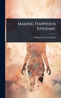 Making Happiness Epidemic 1279191708 Book Cover