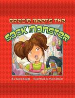 Gracie Meets the Sock Monster 1441586067 Book Cover