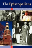 The Episcopalians (Denominations in America) 0898694973 Book Cover