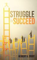 Struggle to Succeed 1622300785 Book Cover