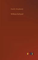 Wilton School 3732647242 Book Cover