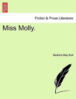 Miss Molly 1144202469 Book Cover