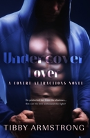 Undercover Lover 1419967592 Book Cover