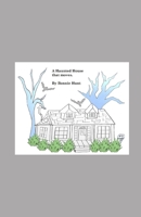 A Haunted House that moves B0FG36DN1W Book Cover