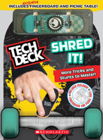 Shred It (Tech Deck Guidebook): Gnarly Tricks to Grind, Shred, and Freestyle 133885349X Book Cover