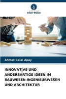 Innovative Und Andersartige Ideen Im Bauwesen Ingenieurwesen Und Architektur (German Edition) 6206926028 Book Cover