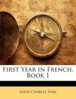 First Year in French 1145588522 Book Cover