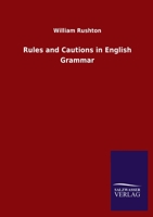 Rules and Cautions in English Grammar 3846055980 Book Cover