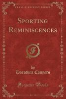 Sporting reminiscences 1017688761 Book Cover