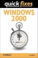 Windows 2000: Quick Fixes 0596000170 Book Cover