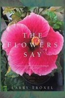 The Flowers Say 1664128042 Book Cover