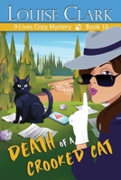 Death of a Crooked Cat (9 Lives Cozy Mystery) 1644577615 Book Cover