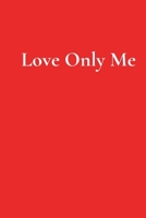 Love Only Me B0FN78KYZ6 Book Cover