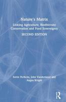Nature's Matrix: Linking Agriculture, Biodiversity Conservation and Food Sovereignty 0367137771 Book Cover