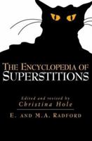 The Encyclopedia of Superstitions 1586636170 Book Cover