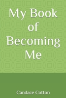 My Book of Becoming Me B085HMCGP7 Book Cover