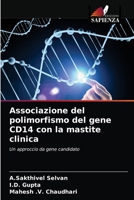 Associazione del polimorfismo del gene CD14 con la mastite clinica: Un approccio da gene candidato 6203687235 Book Cover