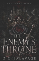The Enemy’s Throne: A Dark Mafia Power Couple Romance (The Enemy Heirs) B0H4GK1GHW Book Cover