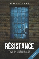 Résistance tome 1 : L'insoumission (French Edition) 2982310309 Book Cover