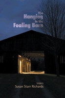 The Hanging in the Foaling Barn: Stories (Woodford Reserve Series in Kentucky Literature) 1932511334 Book Cover