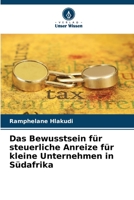 Das Bewusstsein für steuerliche Anreize für kleine Unternehmen in Südafrika 6206406873 Book Cover