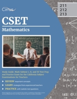 CSET Mathematics Study Guide: Math Subtest I, II, and III Test Prep and Practice Exam for the California Subject Examinations for Teachers 1637980809 Book Cover