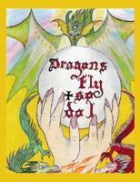 Dragons Fly and So Do I 141208380X Book Cover