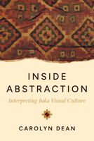 Absence of Images : Inside Inka Abstraction 1477331964 Book Cover