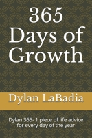 365 Days of Growth: Dylan 365- 1 piece of life advice for every day of the year B091WCGJYT Book Cover