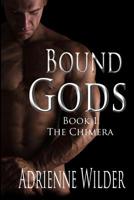 Bound Gods: The Chimera 172666595X Book Cover