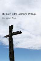 The Cross in the Johannine Writings 1610972511 Book Cover