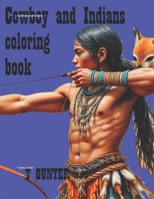 Cowboys and Indians of the old west B0FLW99FLT Book Cover