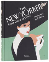 The New Yorker: From Cover to Cover 0789346710 Book Cover