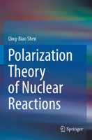 Polarization Theory of Nuclear Reactions 3031118774 Book Cover