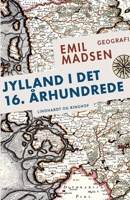 Jylland i det 16. århundrede 8726707306 Book Cover