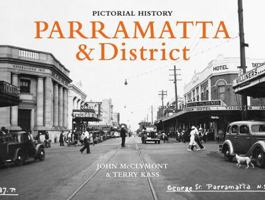 Pictorial History - Parramatta And District 0908272677 Book Cover