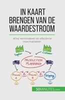 In kaart brengen van de waardestroom: Afval verminderen en efficiëntie maximaliseren 280806411X Book Cover