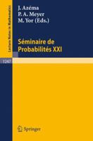 Seminaire De Probabilites, Xxi (Lecture Notes in Mathematics) 354017768X Book Cover