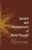 Sanskrit and Development of World Thought 8124607443 Book Cover