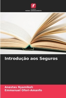 Introdução aos Seguros (Portuguese Edition) 6206906183 Book Cover