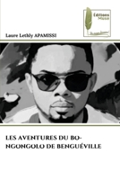 Les Aventures Du Bo-Ngongolo de Benguéville (French Edition) 6208852730 Book Cover