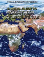 A Visual Guide to Weather and Climate 1508177066 Book Cover