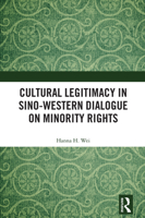 Cultural Legitimacy in Sino-Western Dialogue on Minority Rights 1041017774 Book Cover