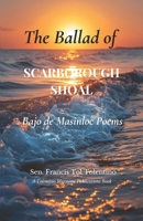 The Ballad of Scarborough Shoal: Bajo de Masinloc Poems B0GXVCBRD8 Book Cover