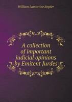 A Collection of Important Judicial Opinions by Emitent Jurdes 5518540191 Book Cover