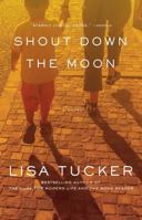 Shout Down the Moon 074346446X Book Cover