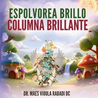 Espolvorea Brillo Columna Brillante (Spanish Edition) B0GGHJDJ98 Book Cover