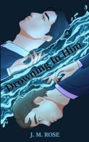 Drowning in Him B0FQ3SRWRG Book Cover
