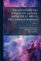 Observations Des Étoiles De La Zone Entre 350 Et 400 De Déclinaison Boréale: Faites À L'observatoire De Lund Et Réduites À L'équinoxe Moyen De 1875,0, Volume 3... 1271671514 Book Cover