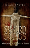 Sword Songs 1965088015 Book Cover